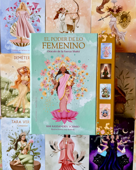 El Poder de lo Femenino | Oráculo de la fuerza Shakti.